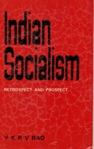 Title: Indian Sociolism (Retrospect and Prospect), Author: V.K. R.V. Rao