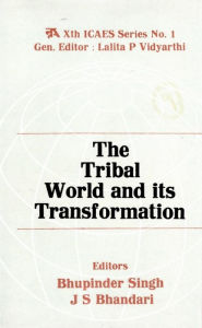 Title: The Tribal World and Its Transformation, Author: Bhupinder Singh