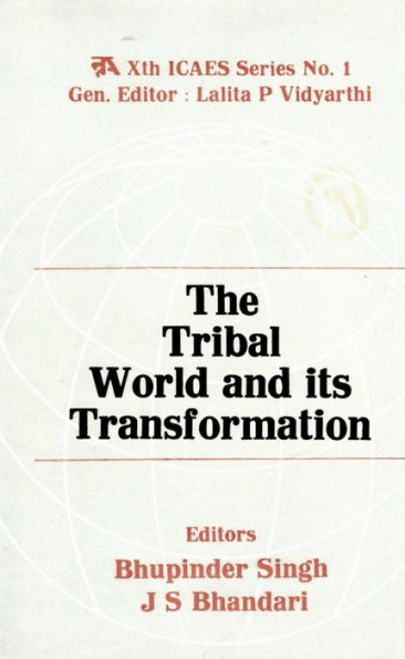 The Tribal World and Its Transformation