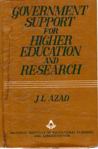 Title: Government Support For Higher Education And Research, Author: J. L. Azad