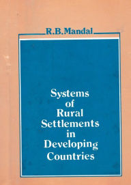 Title: Systems Of Rural Settlements In Developing Countries, Author: Ram Bahadur Mandal