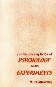 Title: Contemporary Fields Of Psychology And Experiments, Author: M. Rajamanickam