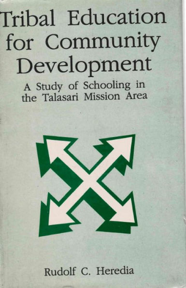 Tribal Education for Community Development: A Study of Schooling in the Talasari Mission Area