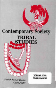 Title: Contemporary Society: Tribal Studies (Social Realities), Author: Deepak Kumar Behera
