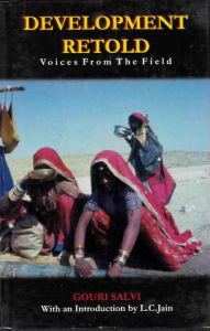 Title: Development Retold Voices from the Field, Author: Gouri Salvi