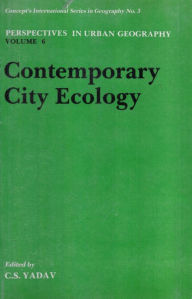 Title: Perspectives In Urban Geography: Contemporary City Ecology, Author: C. S. Yadav