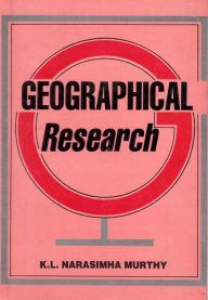 Title: Geographical Research, Author: K. L. Dr. Narasimha Murthy