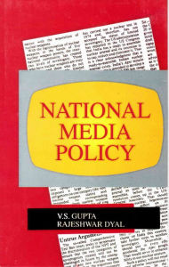 Title: National Media Policy, Author: V. S. Gupta