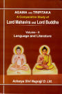 Agama and Tripitaka: A Comparative Study of Lord Mahavira and Lord Buddha: Language and Literature
