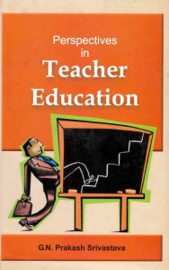 Title: Perspectives in Teacher Education, Author: G. N. Prakash Srivastava