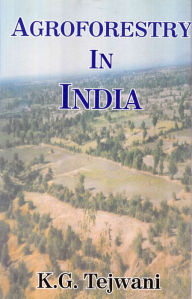 Title: Agroforestry in India, Author: K. G. Tejwani