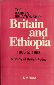 Title: Barren Relationship Britain and Ethiopia 1805 to 1868 (The): A Study of British Policy, Author: K. V. Ram