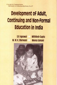 Title: Development of Adult, Continuing and Non-Formal Education in India, Author: S. P. Agrawal