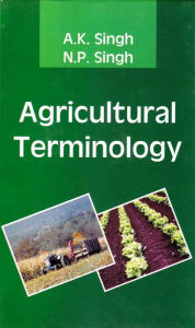 Title: Agricultural Terminology, Author: A. K. Singh