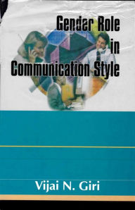 Title: Gender Role In Communication Style, Author: Vijai N. Giri