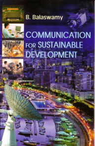 Title: Communication for Sustainable Development, Author: B. Balaswamy