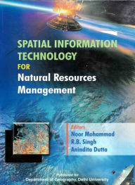 Title: Spatial Information Technology for Natural Resource Management, Author: Noor Mohammad