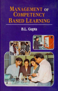 Title: Management of Competency Based Learning, Author: B. L. Gupta