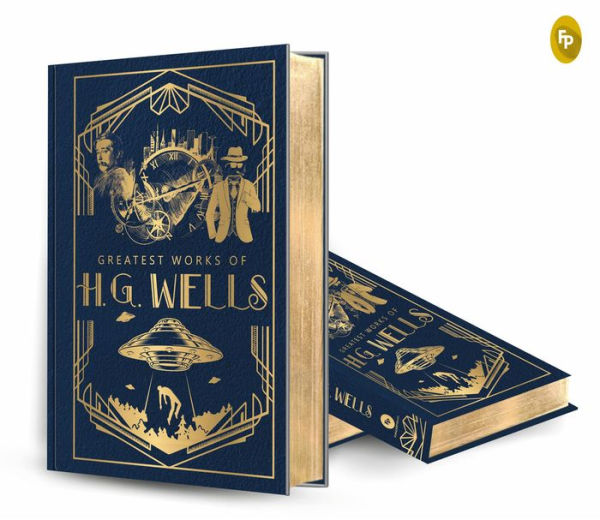 Greatest Works of H.G. Wells (Deluxe Hardbound Edition)