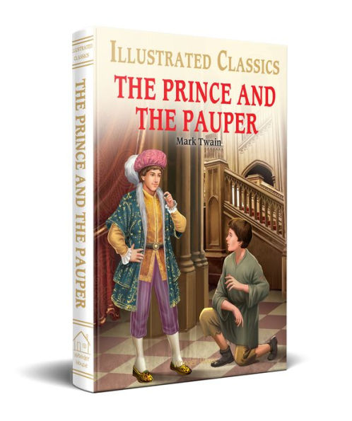 The Prince and the Pauper (for Kids): Abridged and Illustrated