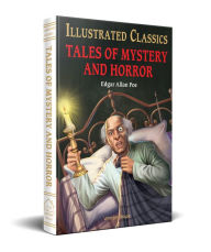 Title: Tales of Mystery and Horror (for Kids): Abridged and Illustrated, Author: Edgar Allan Poe