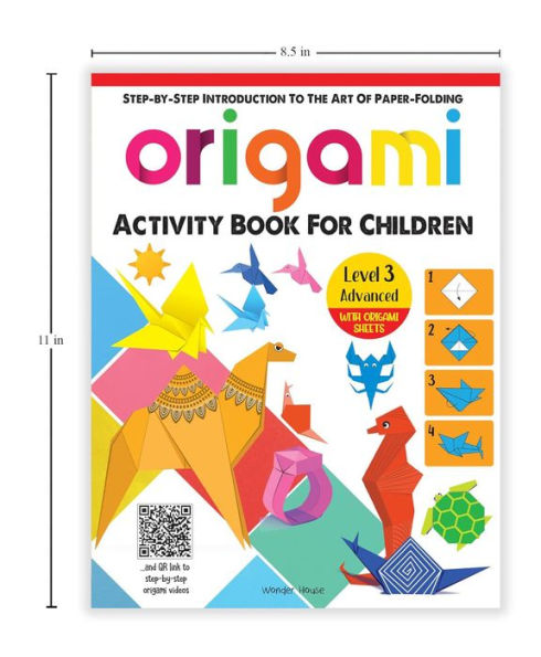 Origami: Step-by-Step Introduction To The Art of Paper-Folding: Level 3: Advanced