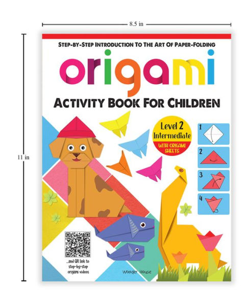 Origami: Step-by-Step Introduction To The Art of Paper-Folding: Level 2: Intermediate