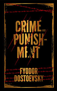 Title: Crime and Punishment: Deluxe Hardbound Edition, Author: Fyodor Dostoevsky