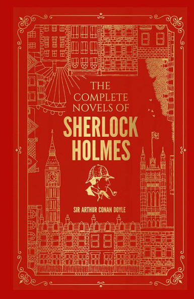 The Complete Novels of Sherlock Holmes (Deluxe Hardbound)