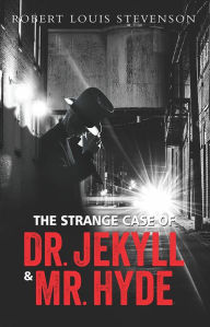 Title: The Strange Case of Dr. Jekyll & Mr. Hyde, Author: Robert Louis Stevenson