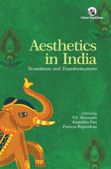 Aesthetics in India: Transitions and Transformations