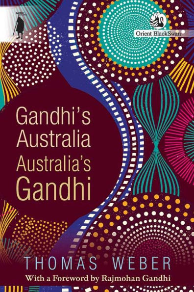 Gandhi's Australia: Australia's Gandhi
