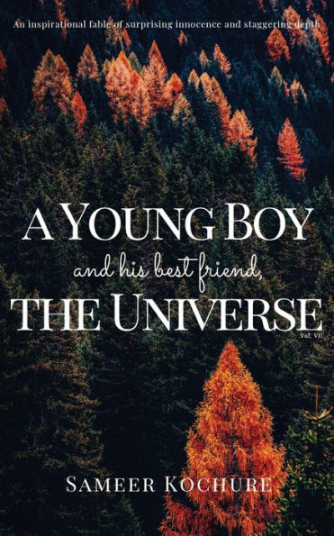 A Young Boy And His Best Friend, The Universe. Vol. VII: feel good mental health story.