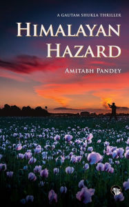 Title: Himalayan Hazard, Author: Amitabh Pandey