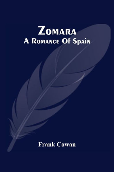 Zomara. A Romance Of Spain