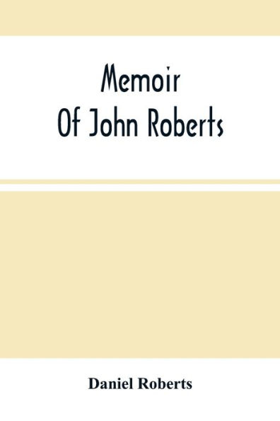 Memoir Of John Roberts