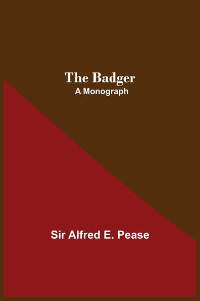 The Badger: A Monograph