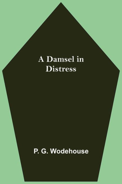 A Damsel in Distress