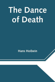 Title: The Dance of Death, Author: Hans Holbein