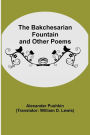 The Bakchesarian Fountain and Other Poems