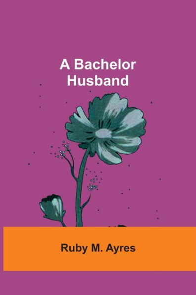 A Bachelor Husband