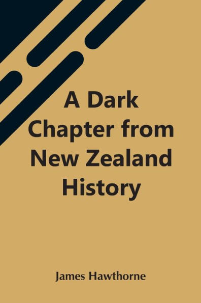 A Dark Chapter From New Zealand History