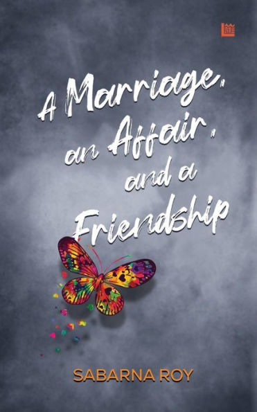 a Marriage, an Affair, and Friendship