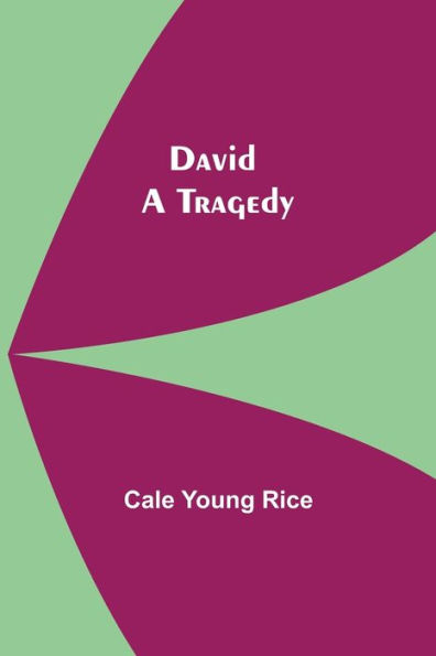 David: A Tragedy