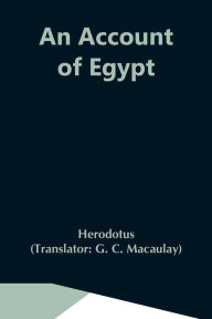 Title: An Account Of Egypt, Author: Herodotus