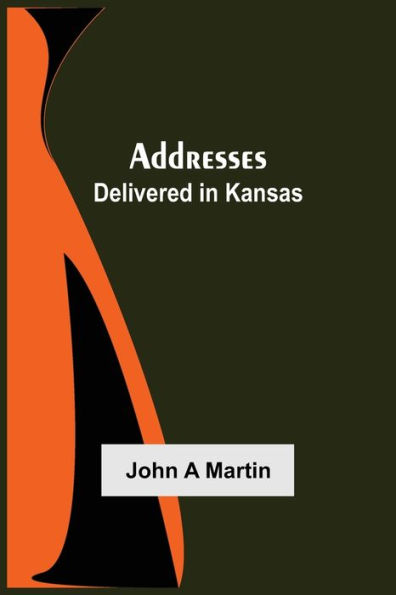 Addresses: Delivered in Kansas