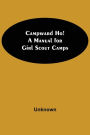 Campward Ho! A Manual For Girl Scout Camps