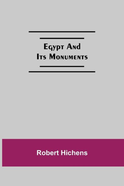 Egypt And Its Monuments