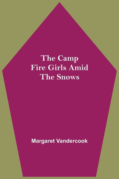 The Camp Fire Girls Amid Snows