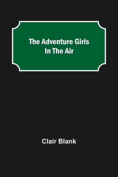 the Adventure Girls Air